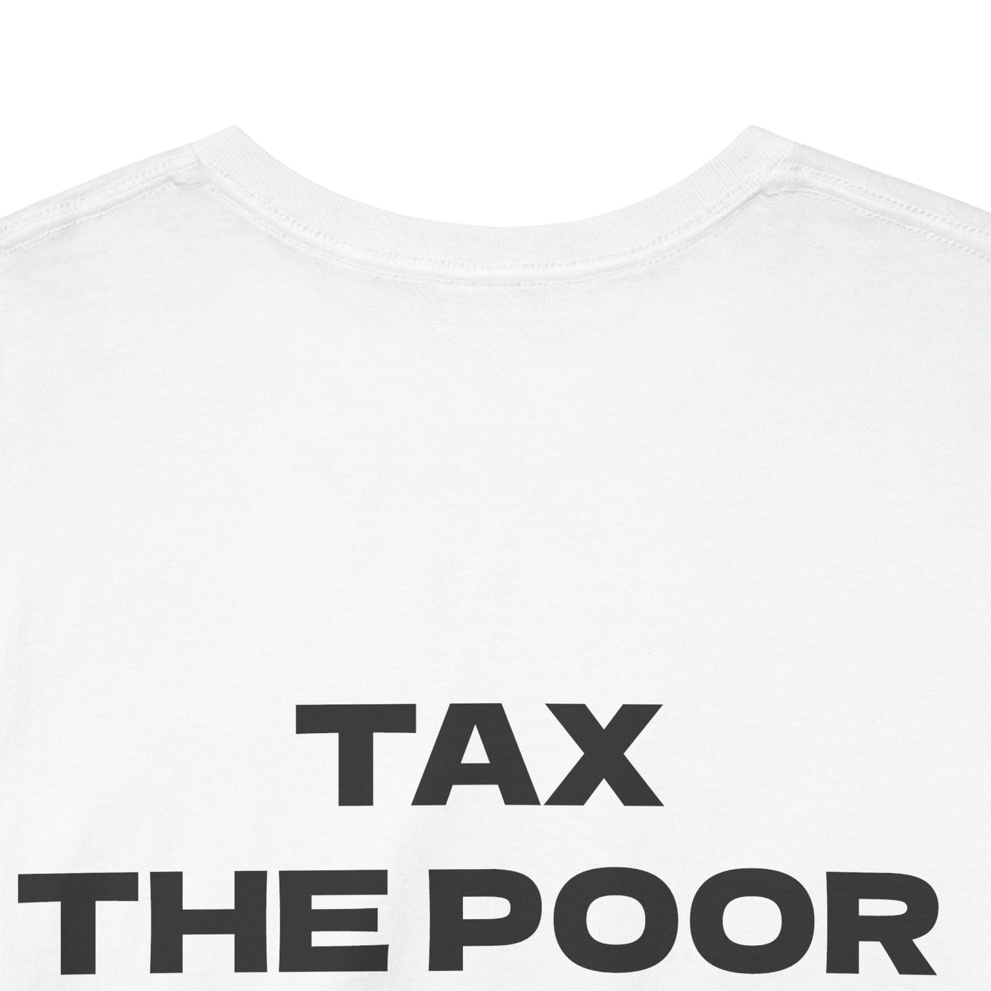 Tax The Poor