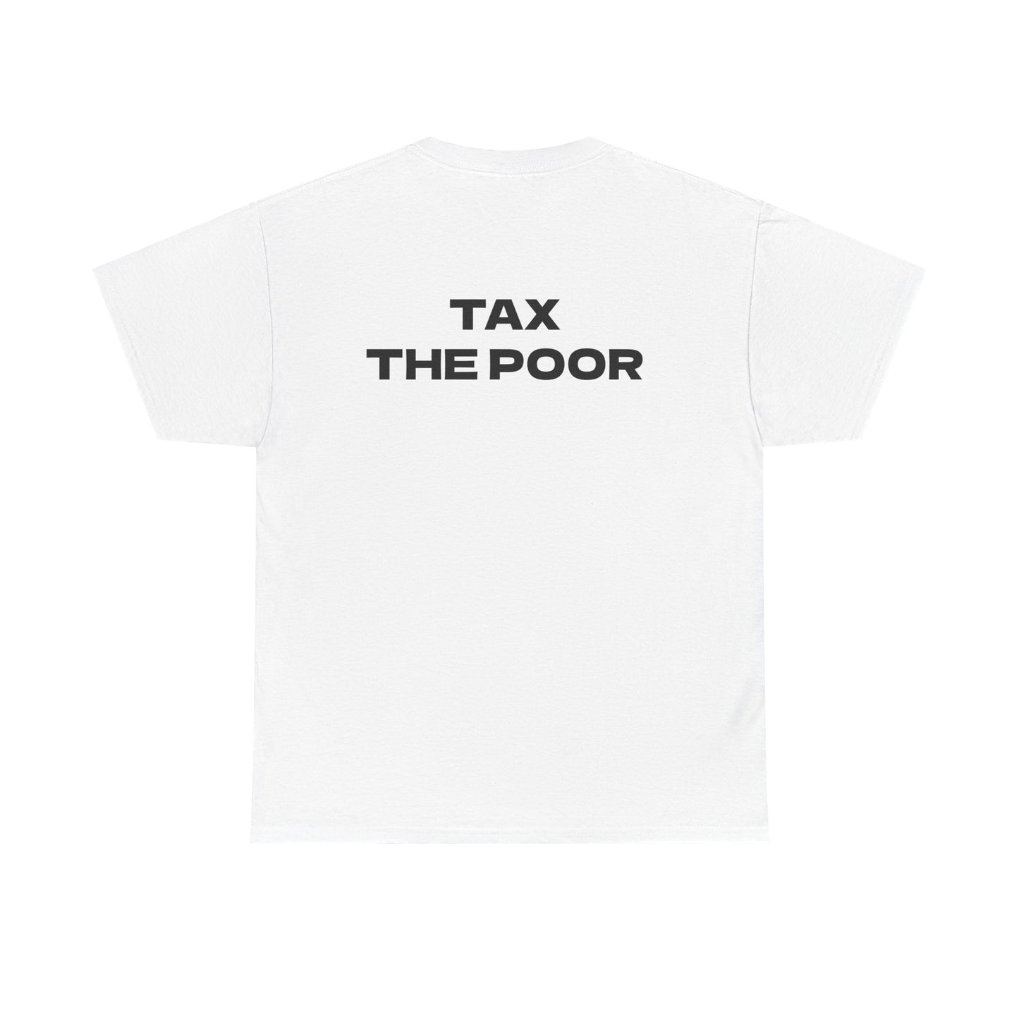 Tax The Poor