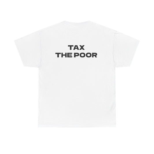 Tax The Poor